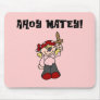 Ahoy Matey Girl Pirate Tshirts and Gifts Mousepads