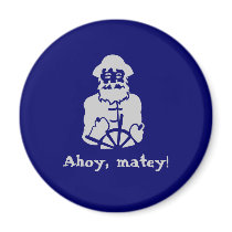 Ahoy, matey! fridge magnet