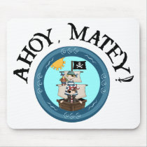 Ahoy Matey Mousepad