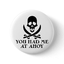 Ahoy Pirate Pinback Buttons