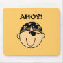 Ahoy Pirate Tshirts and Gifts Mousepads