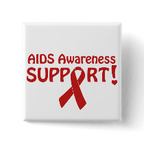 AIDS Awareness Support! Pinback Button