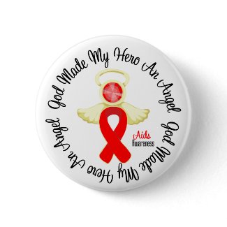 AIDS God Made My Hero An Angel button