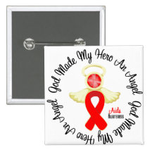AIDS God Made My Hero An Angel Buttons
