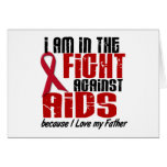 AIDS HIV In The Fight 1 Father Greeting Cards