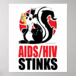 AIDS/HIV Stinks posters