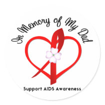AIDS In Memory of My Dad stickers by giftsforawareness AIDS In Memory of My Dad stickers