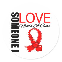 AIDS Someone I Love Needs A Cure Round Sticker
