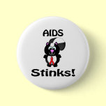 AIDS Stinks Skunk Awareness Design buttons