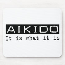 Aikido It Is mousepads by busybrain Aikido It Is mousepads