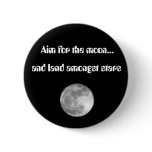 Aim for the moon... buttons