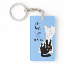 Aim High. Use the Curtains. key chains