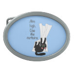 Aim High. Use the Curtains. Belt Buckle