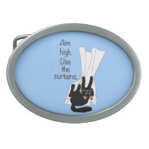 Aim High. Use the Curtains. belt buckles