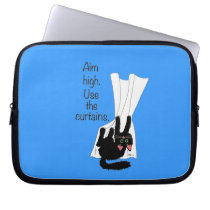 Aim High. Use the Curtains. laptop sleeves