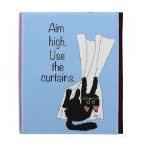 Aim High. Use the Curtains. caseable cases