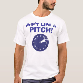 life's a pitch shirt