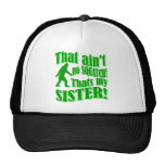 Ain't no squatch that's my sister