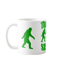 Ain't no squatch that's my sister coffee mugs