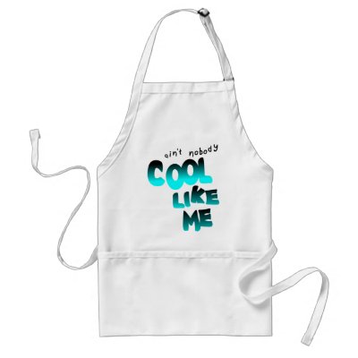 Ain't Nobody Cool Like Me, Black And Blue Aprons by birdy27