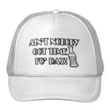 Ain't Nobody Got Time Fo Dat Mesh Hats