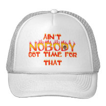 Ain't Nobody Got Time Sweet Brown Hat