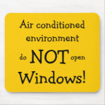 Air Conditioned Environment Mouse Pad