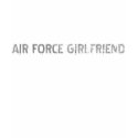 Air Force Girlfriend T Shirt by airforce_gifts Air Force Girlfriend T Shirt