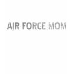 Air Force Mom T-Shirt