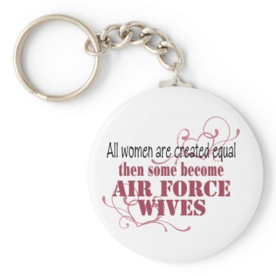 Air Force Wives, Created Equal Key Chains by ArmyMomCreations