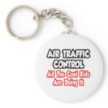 Air Traffic Control...All The Cool Kids Keychain