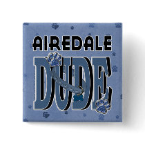 Airedale DUDE Buttons