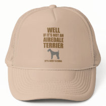 Airedale Terrier Trucker Hat