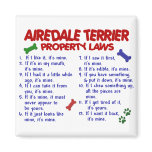 AIREDALE TERRIER Property Laws 2 Refrigerator Magnet