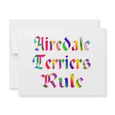 Airedale Terriers Rule Invites by TLArnold4