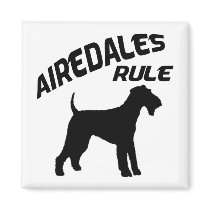 Airedales Rule Fridge Magnets