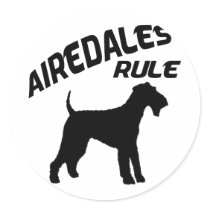 Airedales Rule Round Sticker