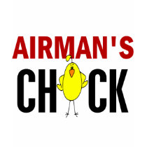 Airman’s Chick t-shirts by professiongifts Airman’s Chick t-shirts