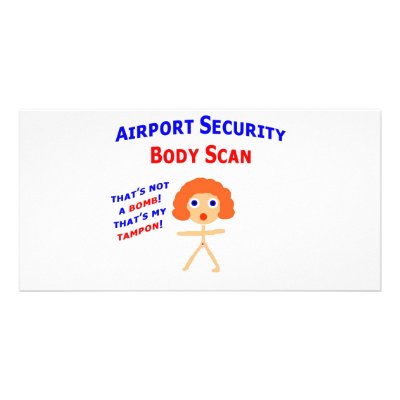 Airport Body Scan Customized Photo Card by wherethelaughteris