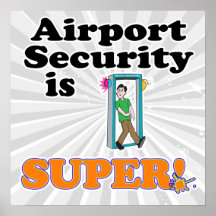 airport security is super poster