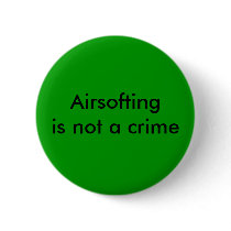 Airsofting is not a crime pin
