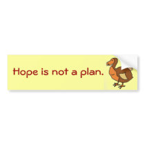 AK - Hope is not a plan bumper sticker