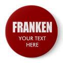 AL FRANKEN Election Gear buttons by ElectionGear AL FRANKEN Election Gear buttons