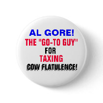 AL GORE TAXING COW FLATULENCE! buttons by Go_Buckeyes AL GORE TAXING COW FLATULENCE! buttons