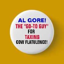 AL GORE TAXING COW FLATULENCE! buttons