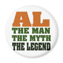 Al - the Man, the Myth, the Legend! Magnets