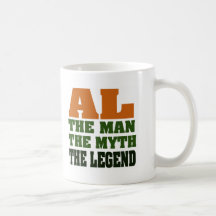 Al - the Man, the Myth, the Legend! Mugs