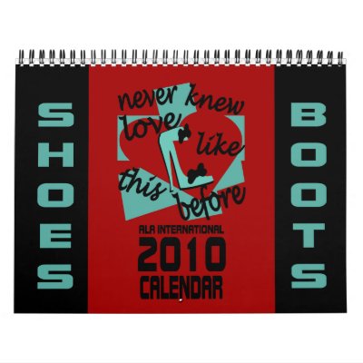 ALA International 2010 Calendar--Shoes And Boots ALA International 2010 Calendar--Shoes And Boots