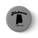 Alabama Motto - Double Wide buttons by Shirtuosity Alabama Motto - Double Wide buttons