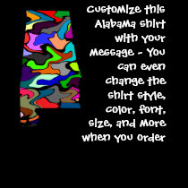 Alabama Shirt - Custom with Election or other